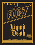 Flip 7: Liquid Death